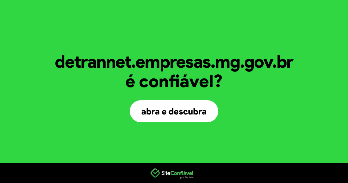 O site detrannet.empresas.mg.gov.br é confiável?