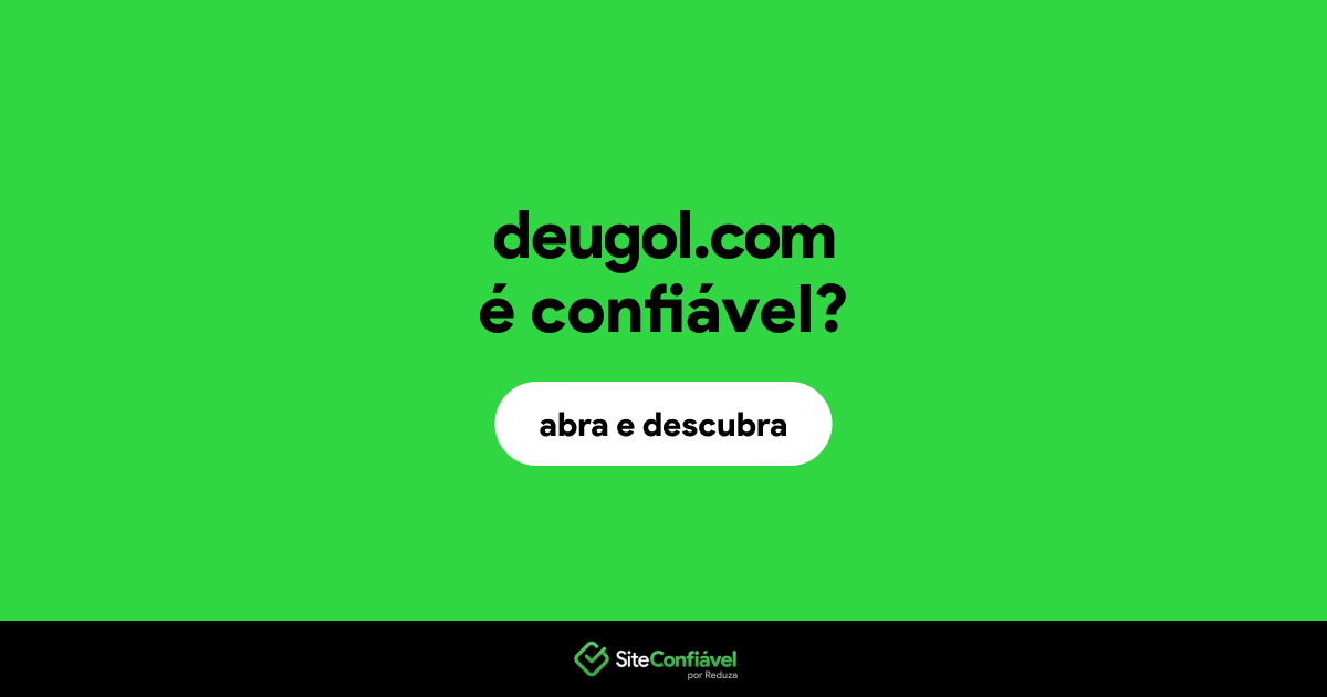 O site deugol.com é confiável?