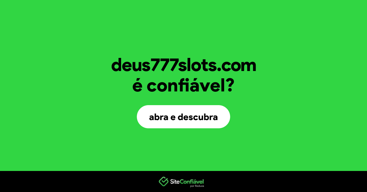 O site deus777slots.com é confiável?