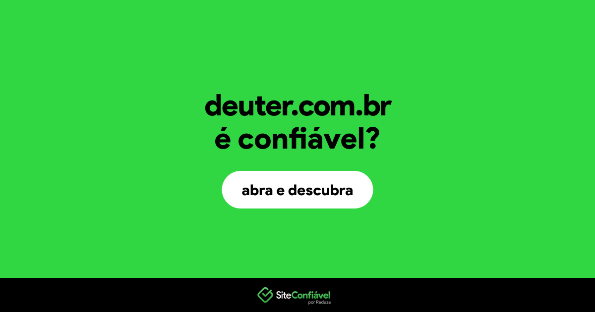 O site deuter.com.br é confiável?