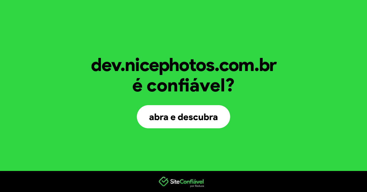 O site dev.nicephotos.com.br é confiável?