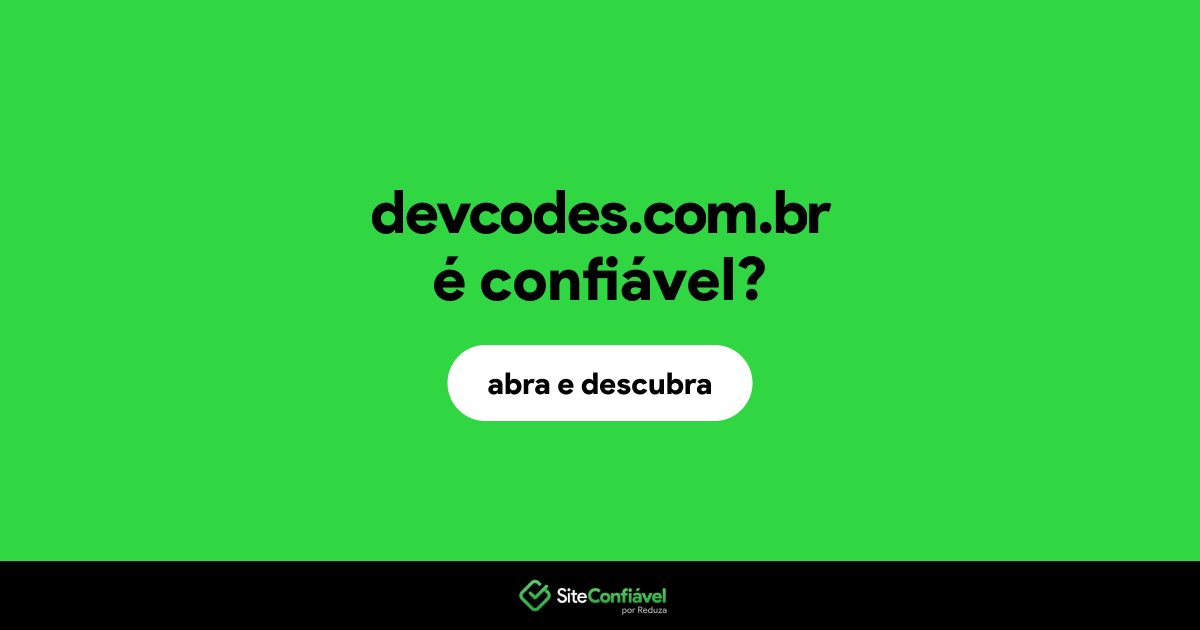 O site devcodes.com.br é confiável?