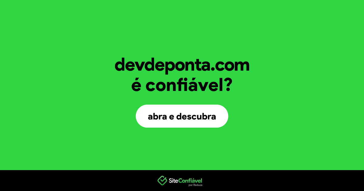 O site devdeponta.com é confiável?