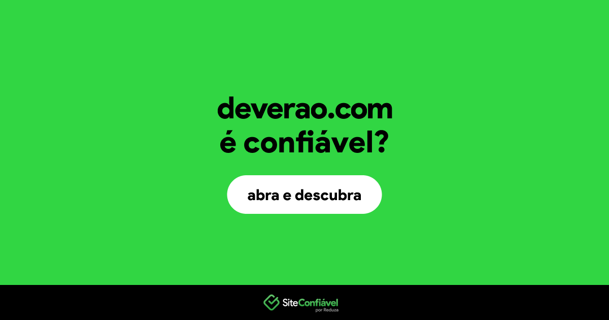 O site deverao.com é confiável?