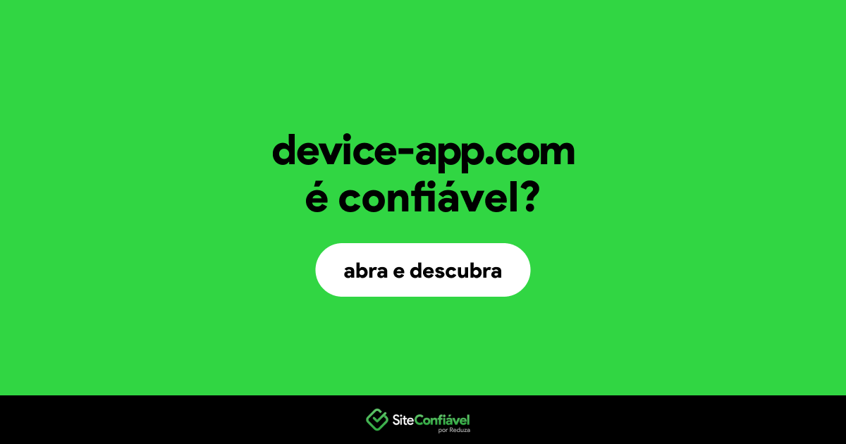 O site device-app.com é confiável?