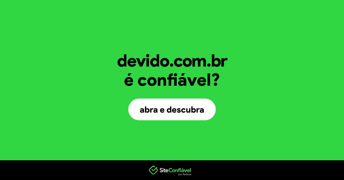 O site devido.com.br é confiável?