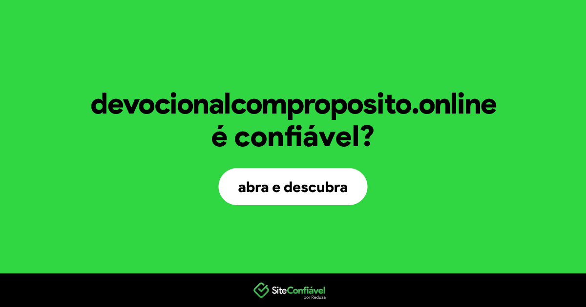 O site devocionalcomproposito.online é confiável?