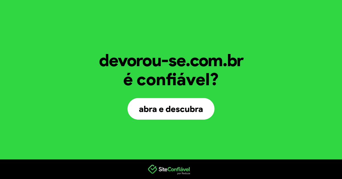 O site devorou-se.com.br é confiável?