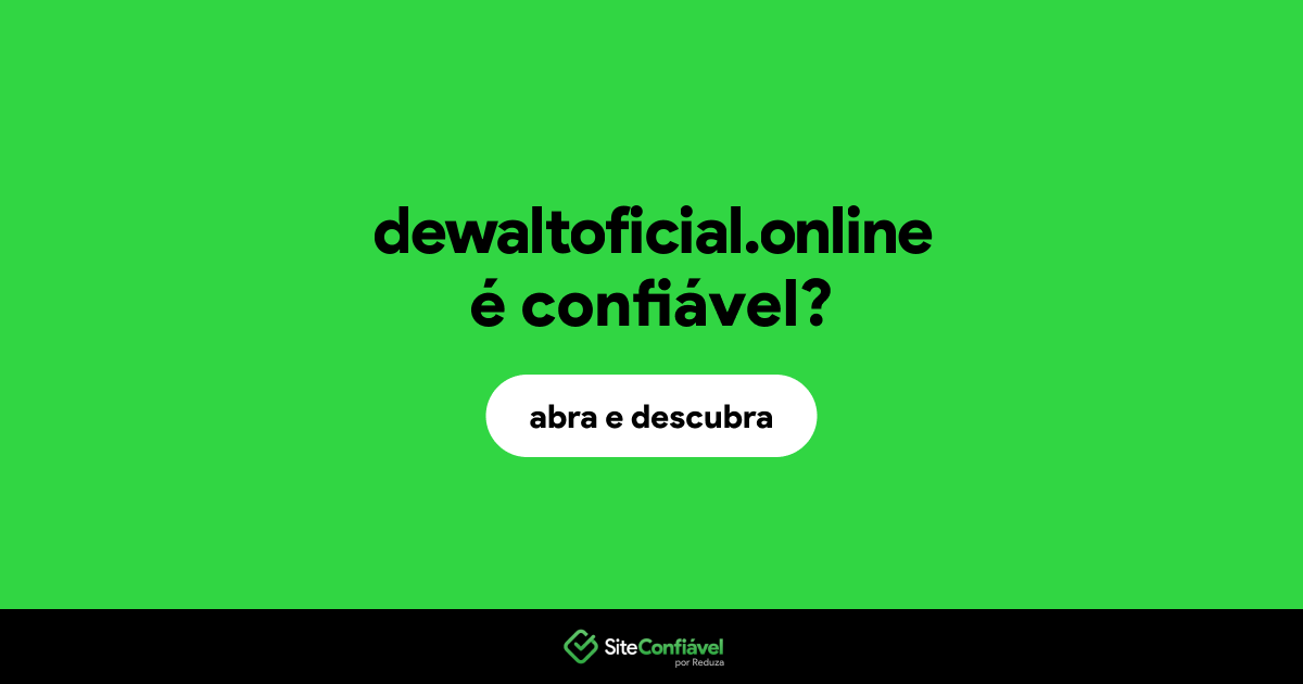 O site dewaltoficial.online é confiável?