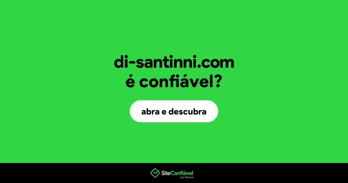 O site di-santinni.com é confiável?