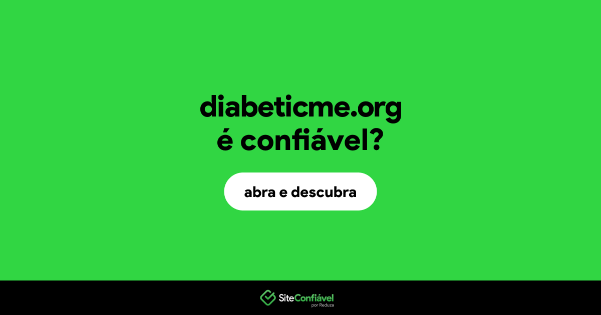 O site diabeticme.org é confiável?