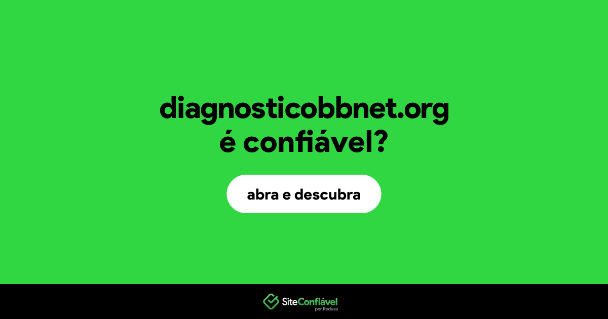 O site diagnosticobbnet.org é confiável?