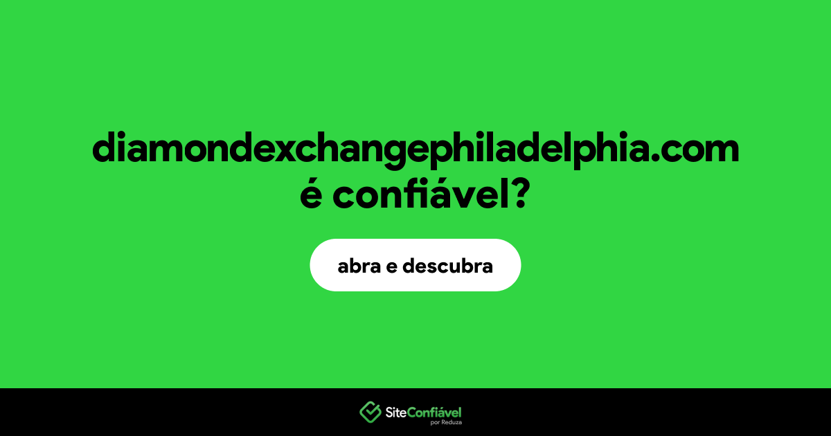 O site diamondexchangephiladelphia.com é confiável?
