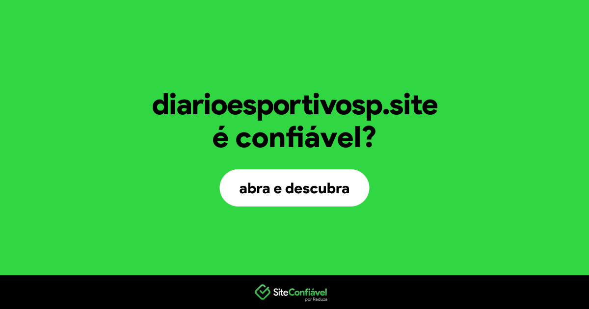 O site diarioesportivosp.site é confiável?