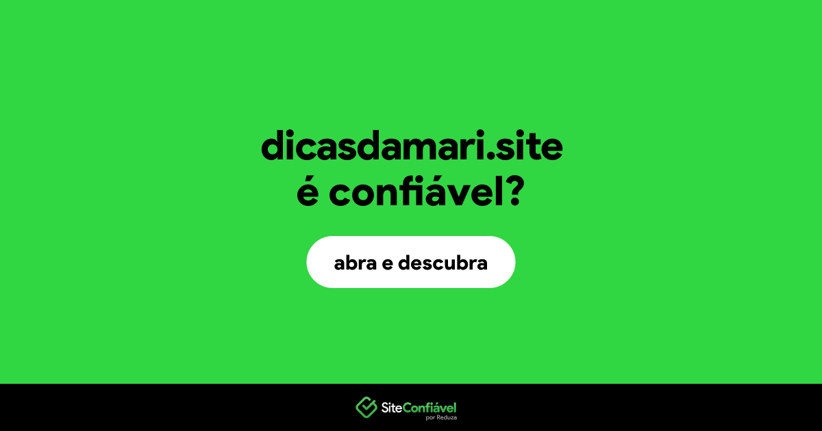 O site dicasdamari.site é confiável?