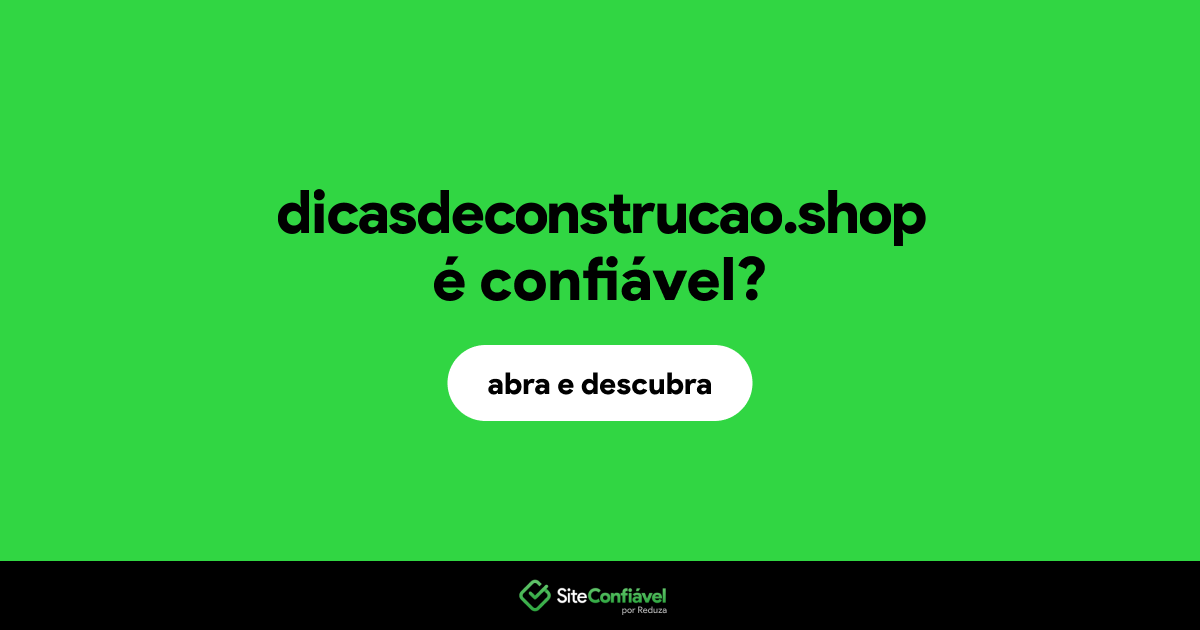 O site dicasdeconstrucao.shop é confiável?