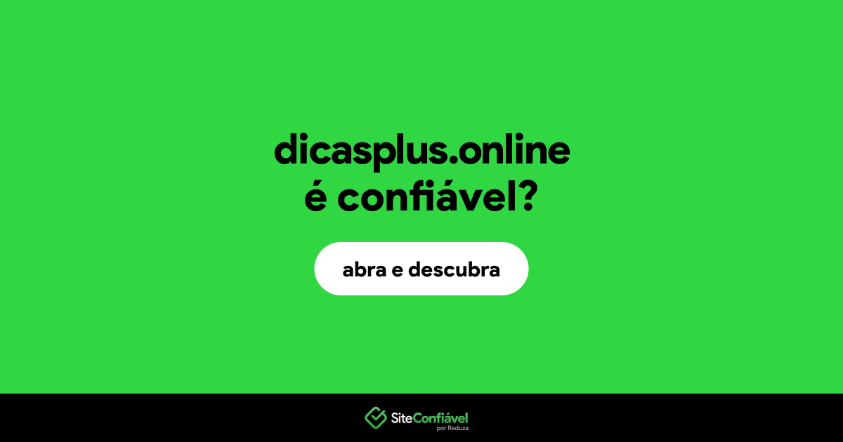 O site dicasplus.online é confiável?