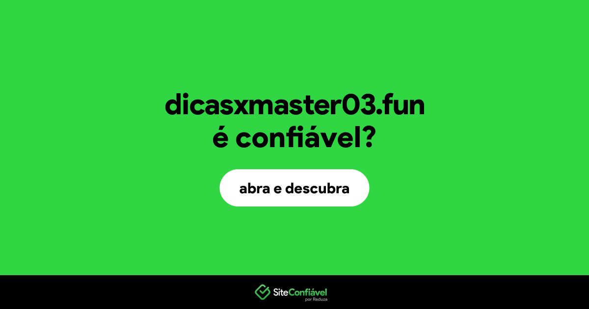 O site dicasxmaster03.fun é confiável?