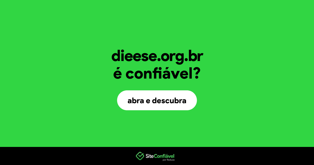 O site dieese.org.br é confiável?