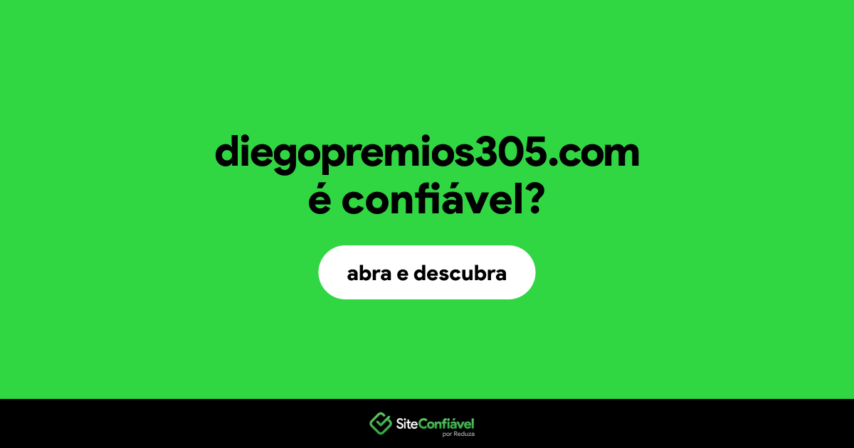 O site diegopremios305.com é confiável?