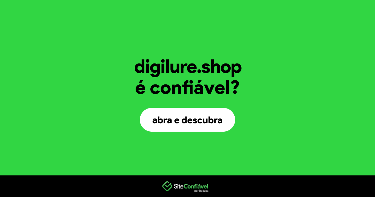 O site digilure.shop é confiável?