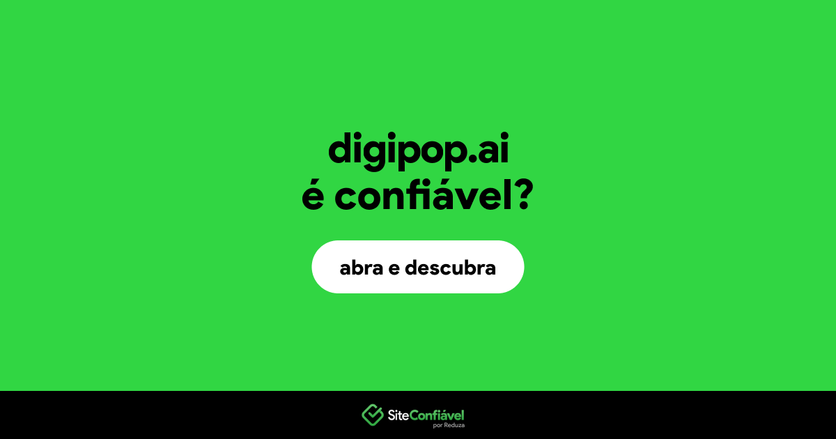 O site digipop.ai é confiável?