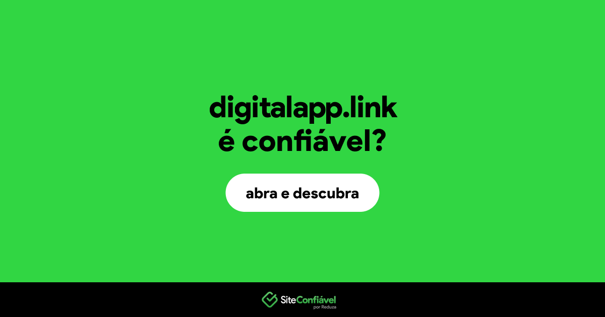 O site digitalapp.link é confiável?