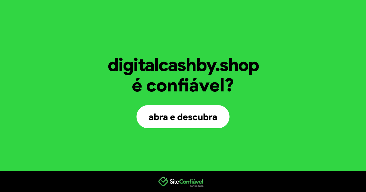 O site digitalcashby.shop é confiável?