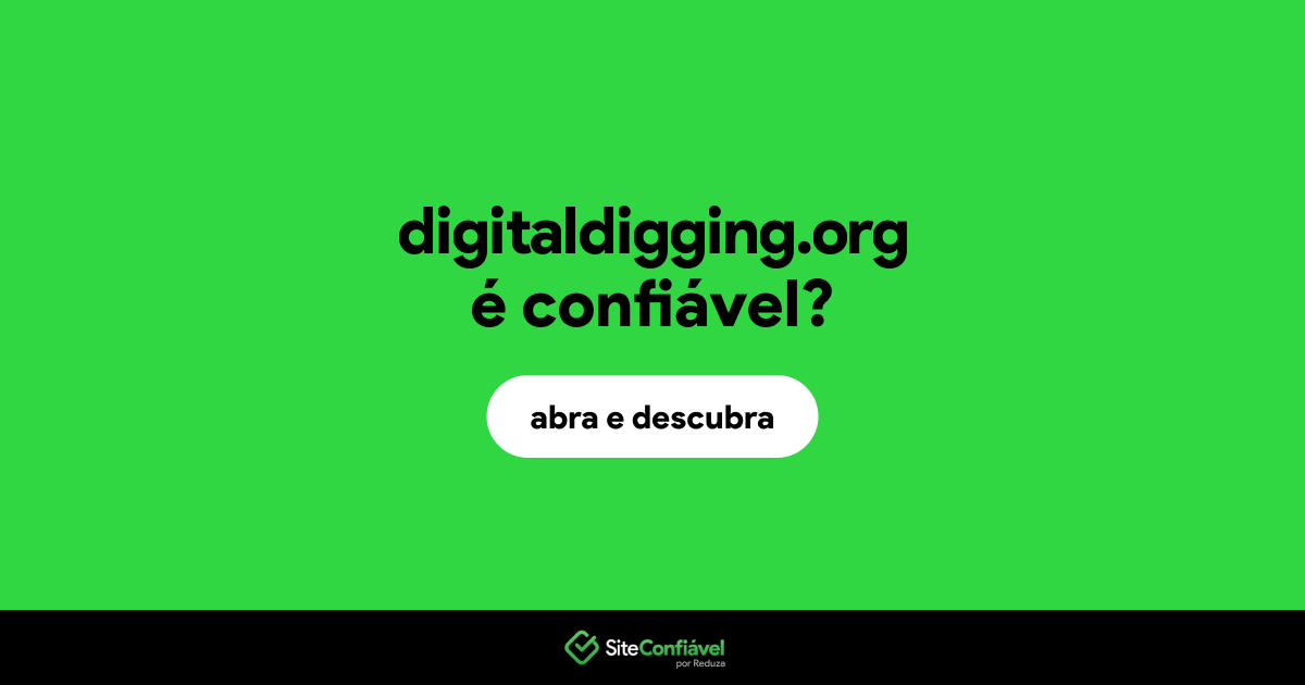O site digitaldigging.org é confiável?