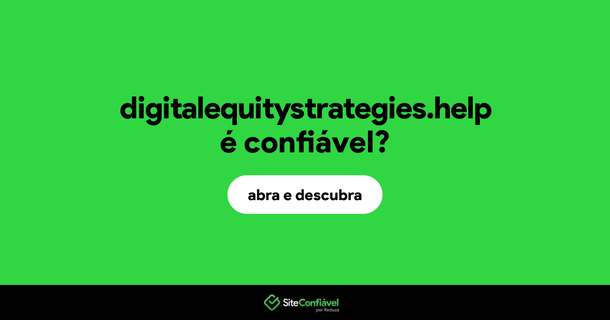 O site digitalequitystrategies.help é confiável?