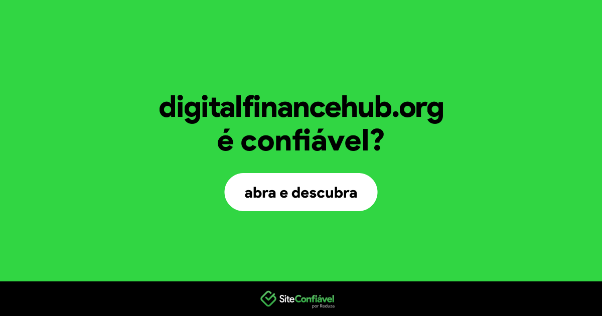 O site digitalfinancehub.org é confiável?
