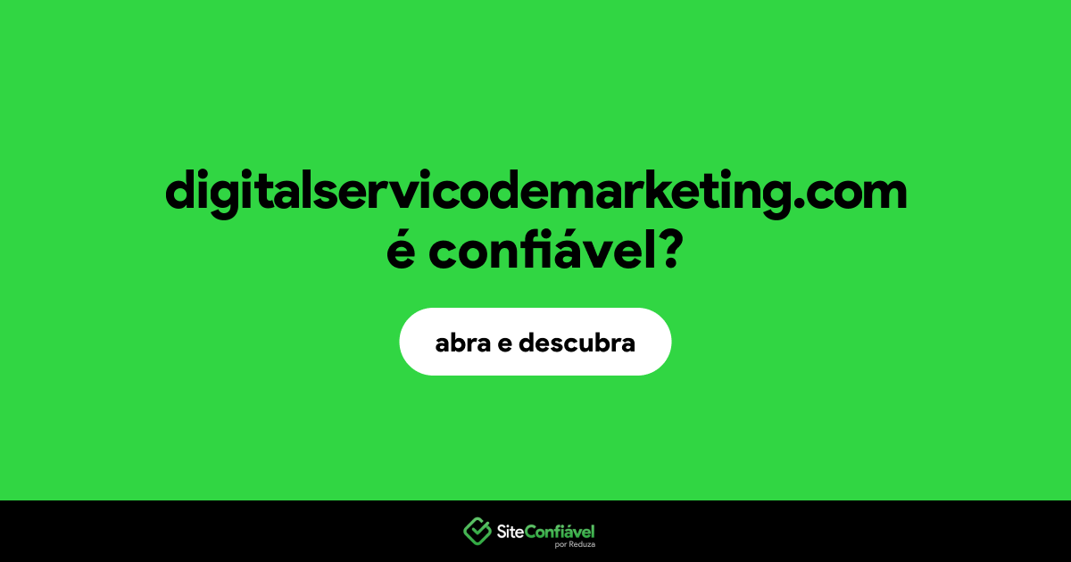 O site digitalservicodemarketing.com é confiável?