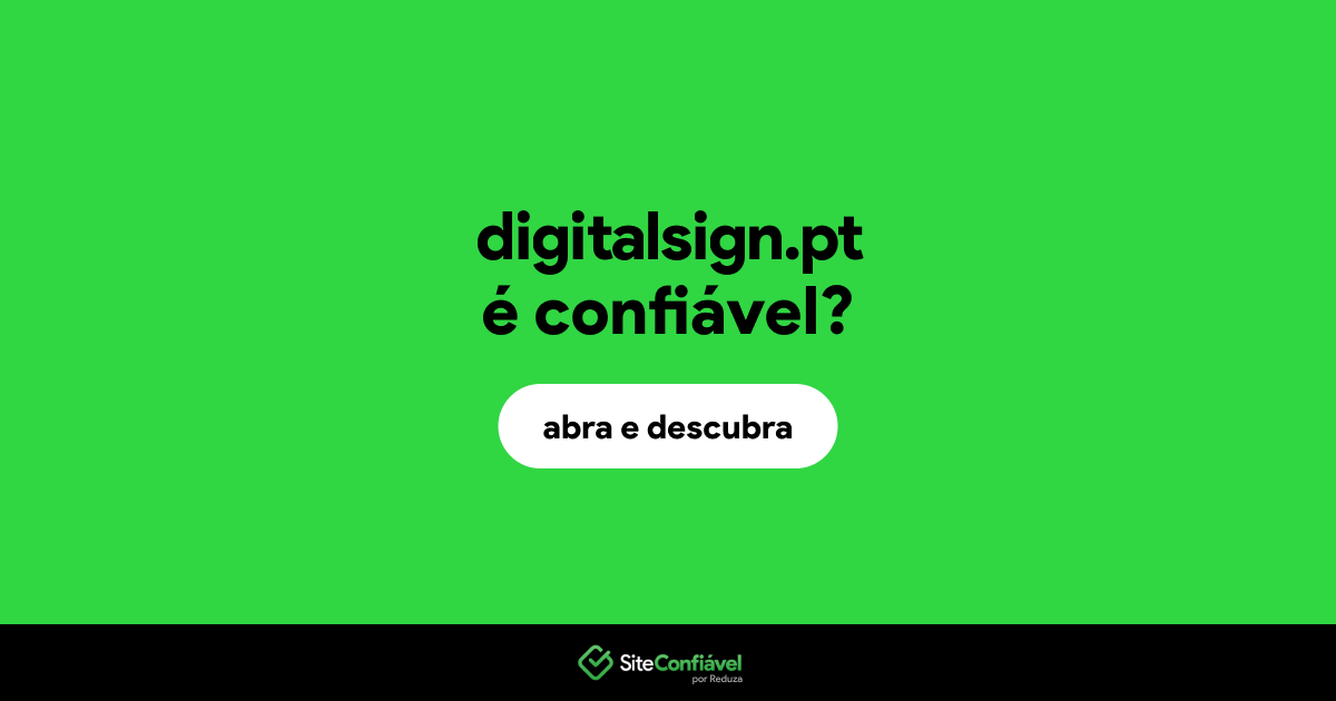 O site digitalsign.pt é confiável?
