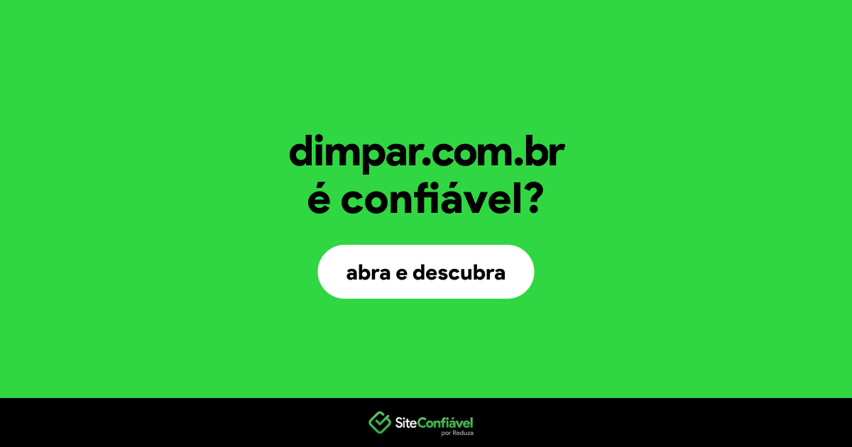 O site dimpar.com.br é confiável?