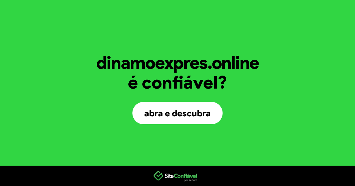 O site dinamoexpres.online é confiável?