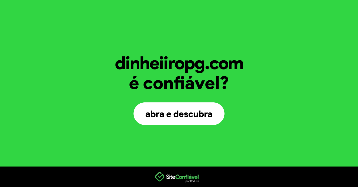 O site dinheiiropg.com é confiável?