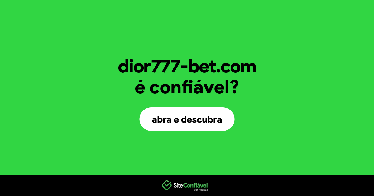 O site dior777-bet.com é confiável?