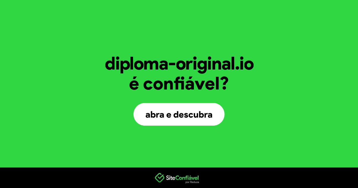 O site diploma-original.io é confiável?