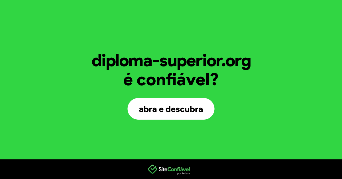 O site diploma-superior.org é confiável?