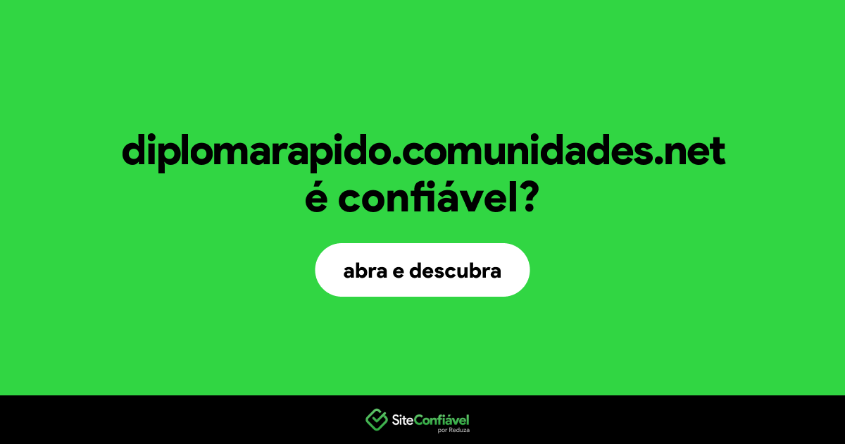 O site diplomarapido.comunidades.net é confiável?