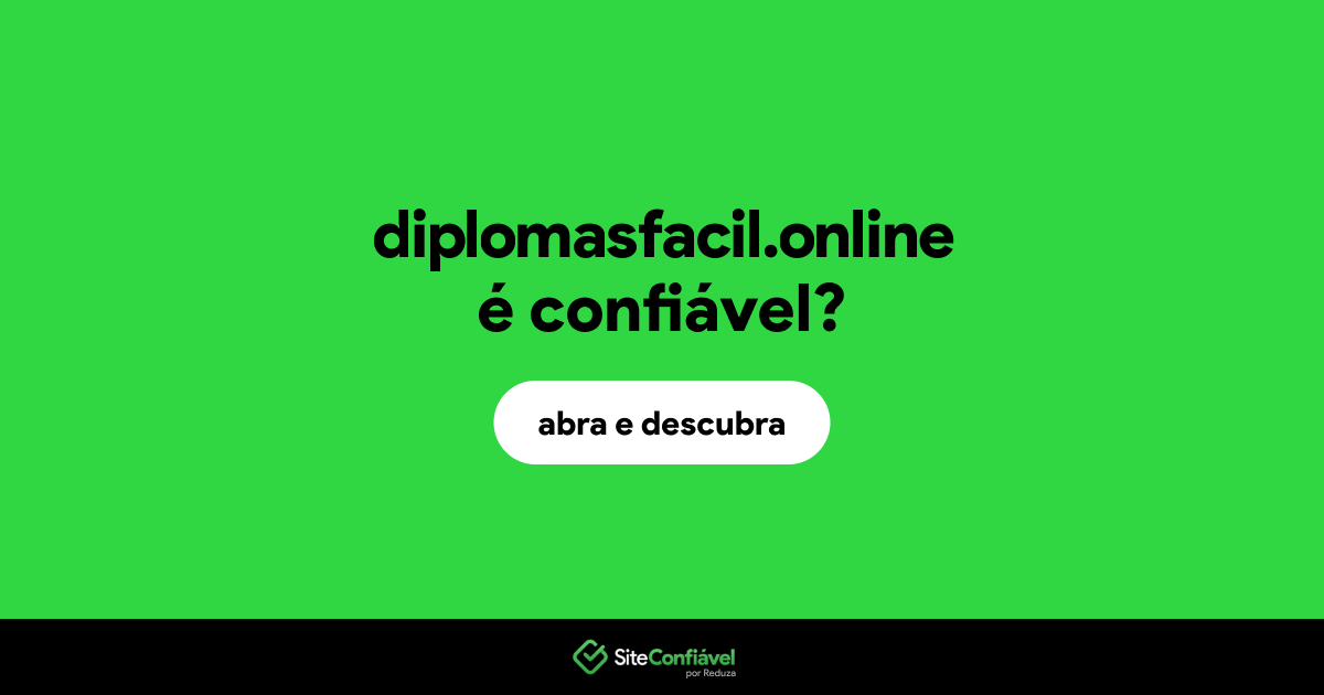 O site diplomasfacil.online é confiável?