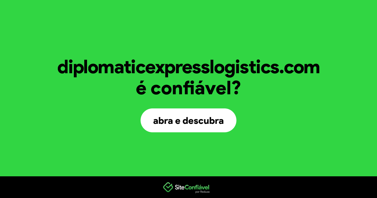 O site diplomaticexpresslogistics.com é confiável?