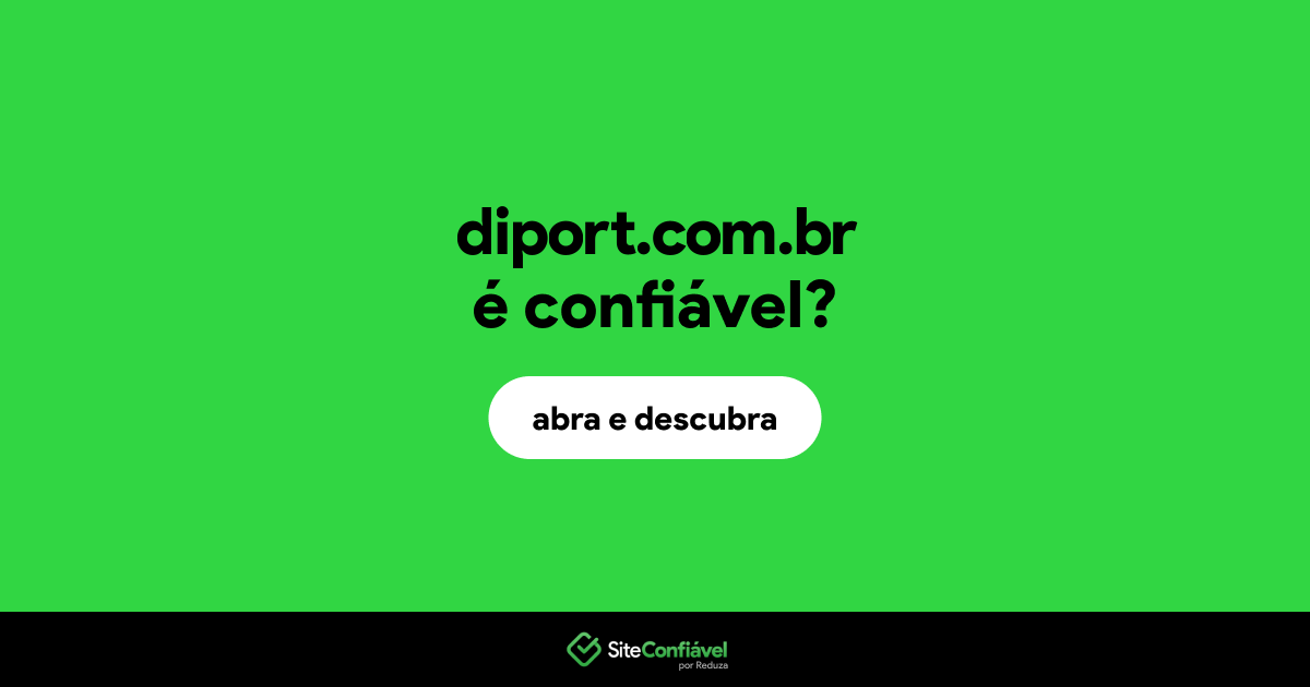 O site diport.com.br é confiável?