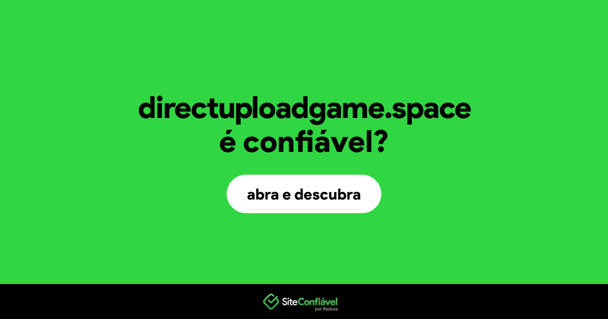 O site directuploadgame.space é confiável?