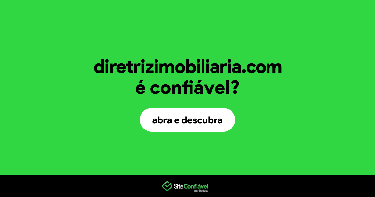 O site diretrizimobiliaria.com é confiável?