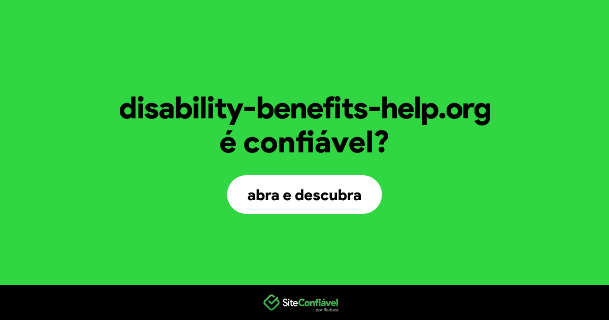 O site disability-benefits-help.org é confiável?