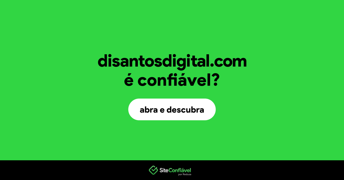 O site disantosdigital.com é confiável?