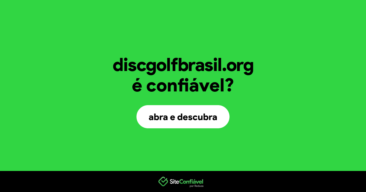 O site discgolfbrasil.org é confiável?