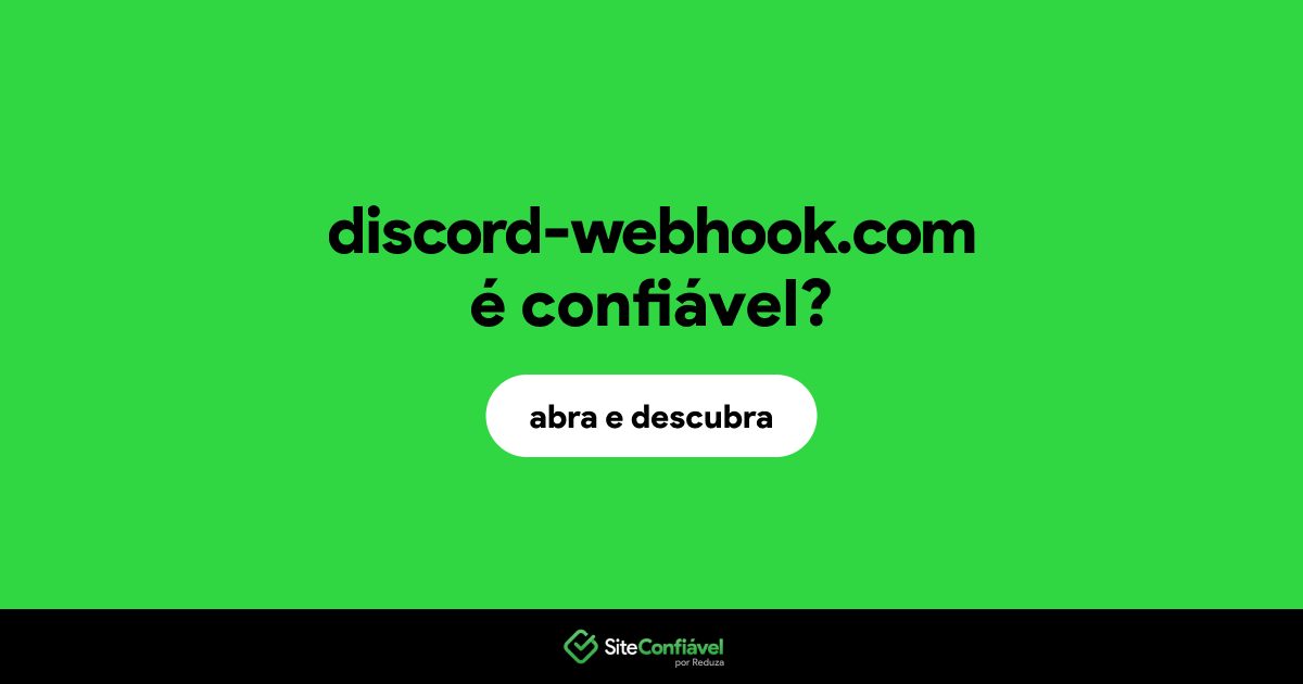 O site discord-webhook.com é confiável?