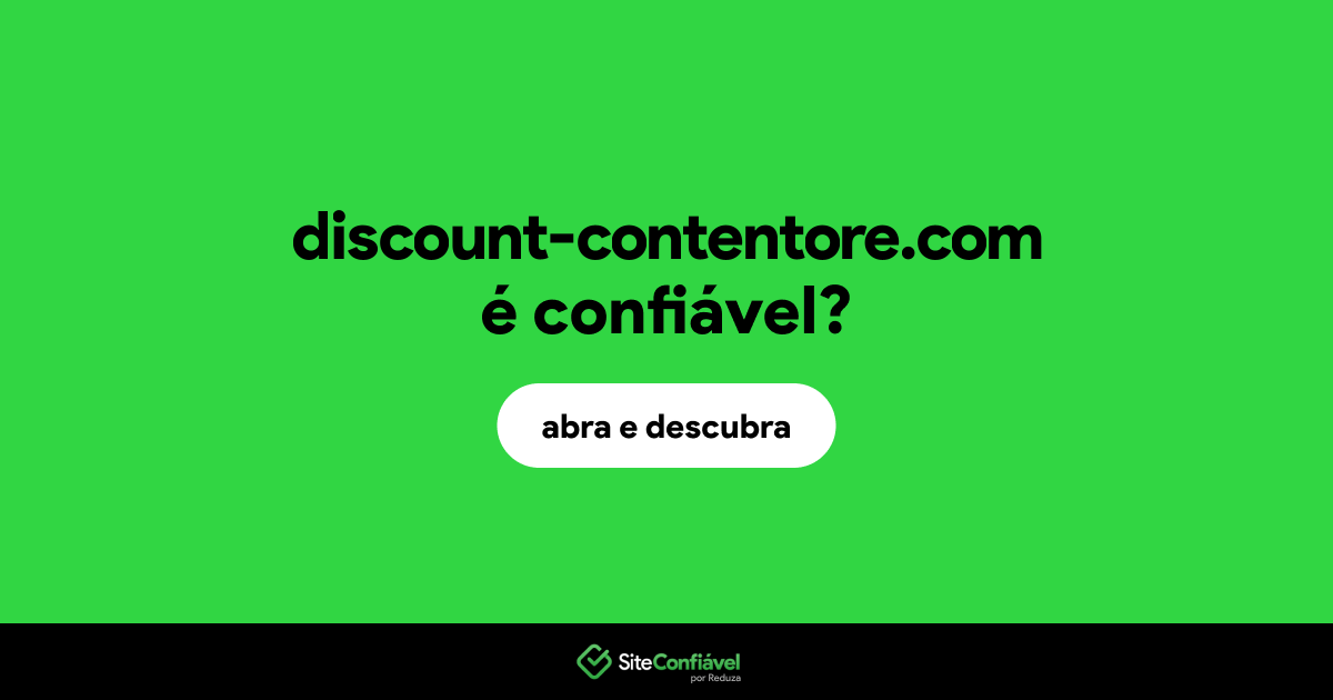 O site discount-contentore.com é confiável?